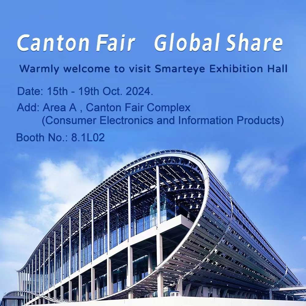 The 136th Canton Fair, warmly welcome to visit Smarteye Exhibition Hall